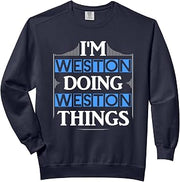 I'm Weston Doing Weston Things Funny First Name Gift Comfort Colors Adult Sweatshirt