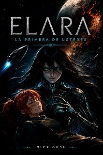 Elara: La primera de ustedes (Spanish Edition)