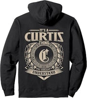 It's A CURTIS Thing You Wouldn't Understand Family Name Pullover Hoodie