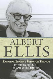 Rational Emotive Behavior Therapy: It Works for Me - It Can Work for You (Psychology)