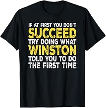 Winston - If at First You Don't Succeed Try Doing What T-Shirt