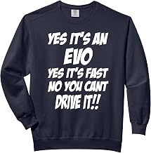 Yes It's An Evo Yes It's Fast Funny Comfort Colors Adult Sweatshirt