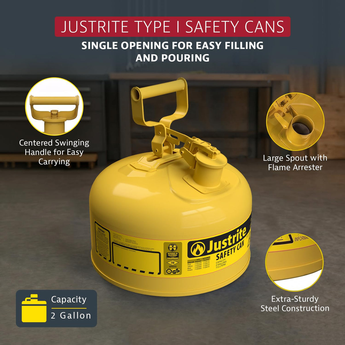 Justrite Yellow / 2 Gallon / Type I Cans
