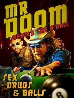 Mr Doom: Behind the 8 Ball