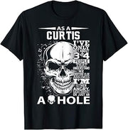 As a CURTIS I've only met about 3 4 people l5 T-Shirt