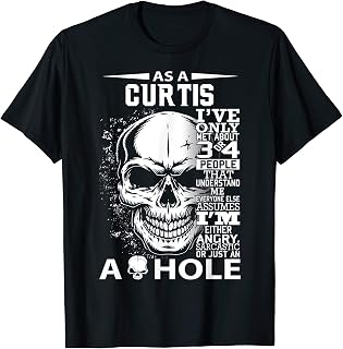 As a CURTIS I've only met about 3 4 people l5 T-Shirt