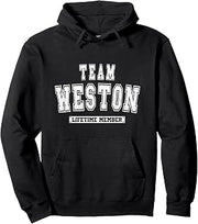 Team WESTON Lifetime Member Family Last Name Pullover Hoodie
