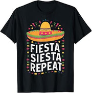 Cinco De Mayo Fiesta Siesta Repeat Funny Mexican T-Shirt