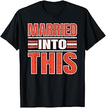 Married Into This Cleveland Funny Cleveland Gift T-Shirt
