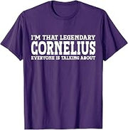 Cornelius Personal Name First Name Funny Cornelius T-Shirt