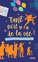 Tant qu'il y a de la vie ! Journal d'Hendrik Groen, 85 ans (French Edition)