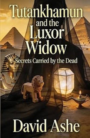 Tutankhamun and the Luxor Widow