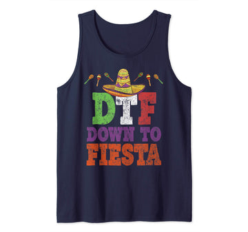 DTF Down To Fiesta Shirt Funny Cinco De Mayo Mexican Party Tank Top by Funny DTF Down To Fiesta Tees – Cotton, Blue, Model AXS6CE9660F
