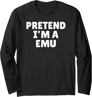 Easy Lazy Halloween Costume, Pretend I'm A Emu Long Sleeve T-Shirt