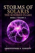 Storms of Solaris: The Kindred Flame: Book 1: Volume 2