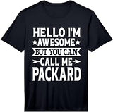 Packard Surname Call Me Packard Family Last Name Packard Performance T-Shirt
