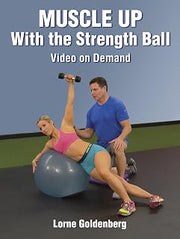 Muscle Up With the Strength Ball
