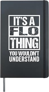 It's A Flo Thing You Wouldn't Understand First Name Hardcover Journal, Black