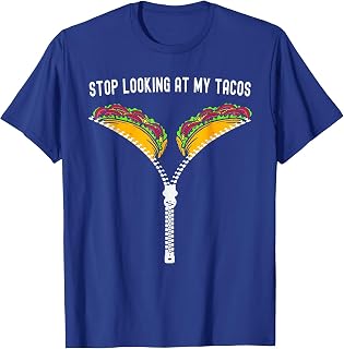 Cute Mexican Stop Looking At My Tacos Fiesta Cinco De Mayo T-Shirt