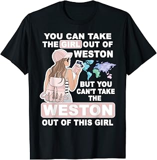 Cool Girl from Weston City - Proud Weston Girl T-Shirt