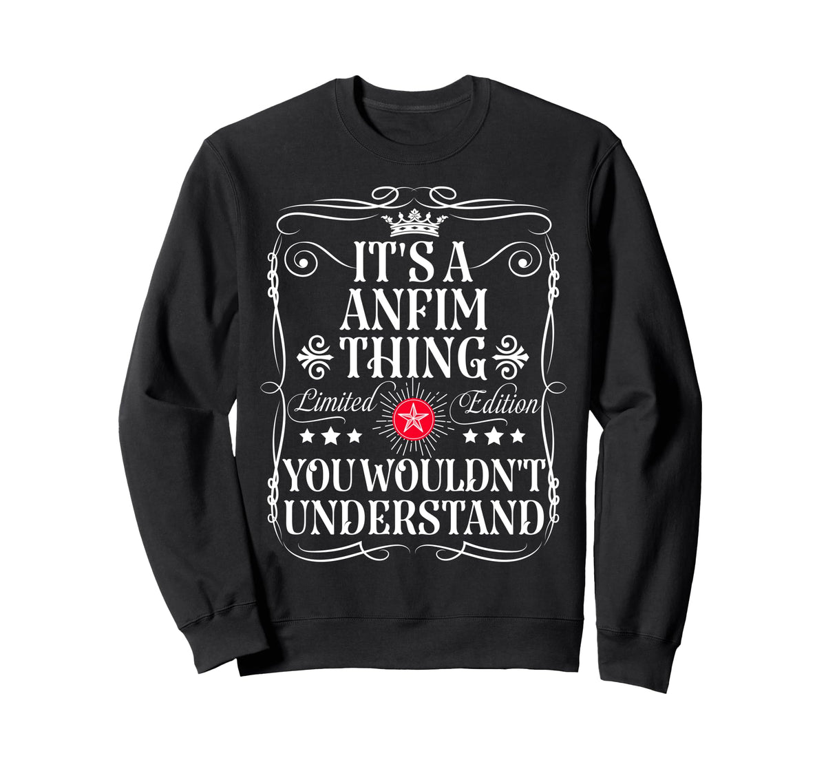 Anfim Name Its A Anfim Thing You Wouldn't Understand Sweatshirt by Funny Vintage Anfim Name T-Shirts And Gifts – Polyester, Black, Model JYQM24606Q3