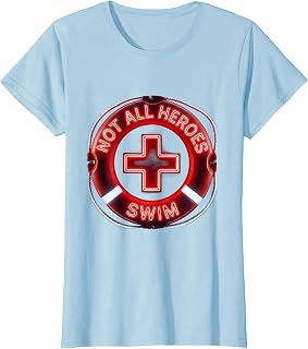 Women's Not All Heroes Swim Life Guard Graphic Design T-Shirt