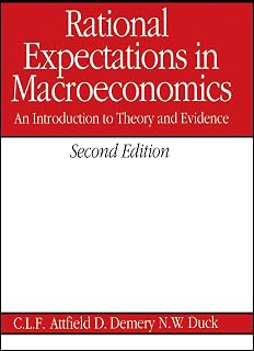 Rational Expectations in Macroeconomics: An Introduction to Theory and Evidence