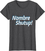Nombre Shut Up SA Fiesta Medals Tshirt - Funny Spanish Shirt T-Shirt