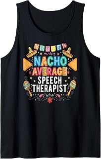 Nacho Average Speech Therapist Funny Fiesta Tank Top