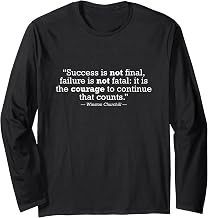 Winston Churchill Courage Success Quote Long Sleeve T-Shirt