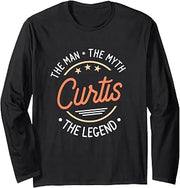 Curtis The Man The Myth The Legend Long Sleeve T-Shirt