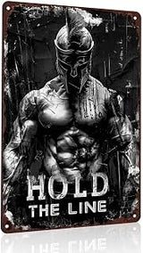 Spartan Warrior Hold the Line Vintage Metal Wall Art Signs 8X12 Inch
