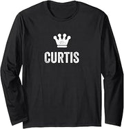 Curtis The King/Crown & Name Design for Men Called Curtis Long Sleeve T-Shirt