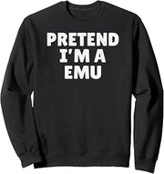 Easy Lazy Halloween Costume, Pretend I'm A Emu Sweatshirt