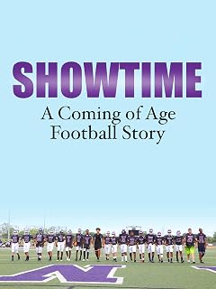 Showtime: A Coming of Age Football Story