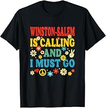 Winston-Salem Is Calling T-Shirt