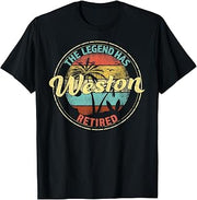 Weston Legend Has Retired Personalized Retirement T-Shirt