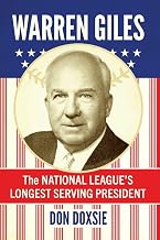 Warren Giles: The National League's Longest Serving President