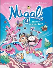 Migali 4. Un reino de lo más dulce