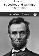 Lincoln : Speeches and Writings : 1859-1865