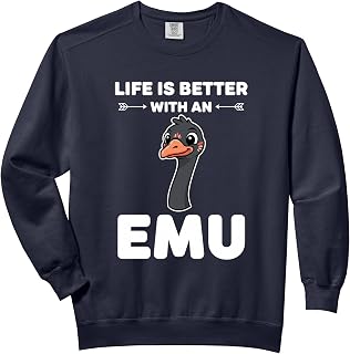 Bird Emu Fan, Life Is Better With An Emu Comfort Colors Adult Sweatshirt