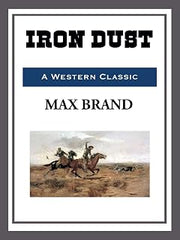Five Star Iron Dust (Sagebrush Westerns)
