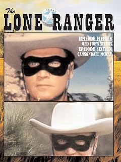The Lone Ranger - Joe's Sister Cannonball