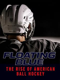 Floating Blue: The Rise of American Ball Hockey