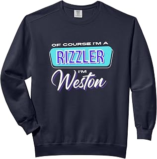 Of Course I'm a Rizzler I'm Weston - Funny Charisma Meme Comfort Colors Adult Sweatshirt
