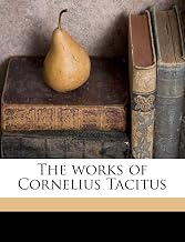 The works of Cornelius Tacitus Volume 2