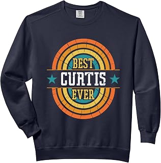 Best Curtis Ever - Funny Curtis Name Comfort Colors Adult Sweatshirt