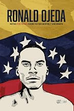Ronald Ojeda: Notas póstumas sobre su secuestro y asesinato (Spanish Edition)