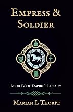 Empress & Soldier (Empire's Legacy Book 4)