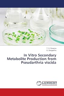 In Vitro Secondary Metabolite Production from Pseudarthria viscida